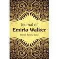 thumbnail image 1 of Journal of Emiria Walker : Mind, Body, Soul (Paperback), 1 of 1