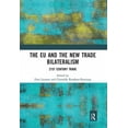 thumbnail image 1 of Journal of European Integration Special The EU and the New Trade Bilateralism: 21st Century Trade, (Paperback), 1 of 1