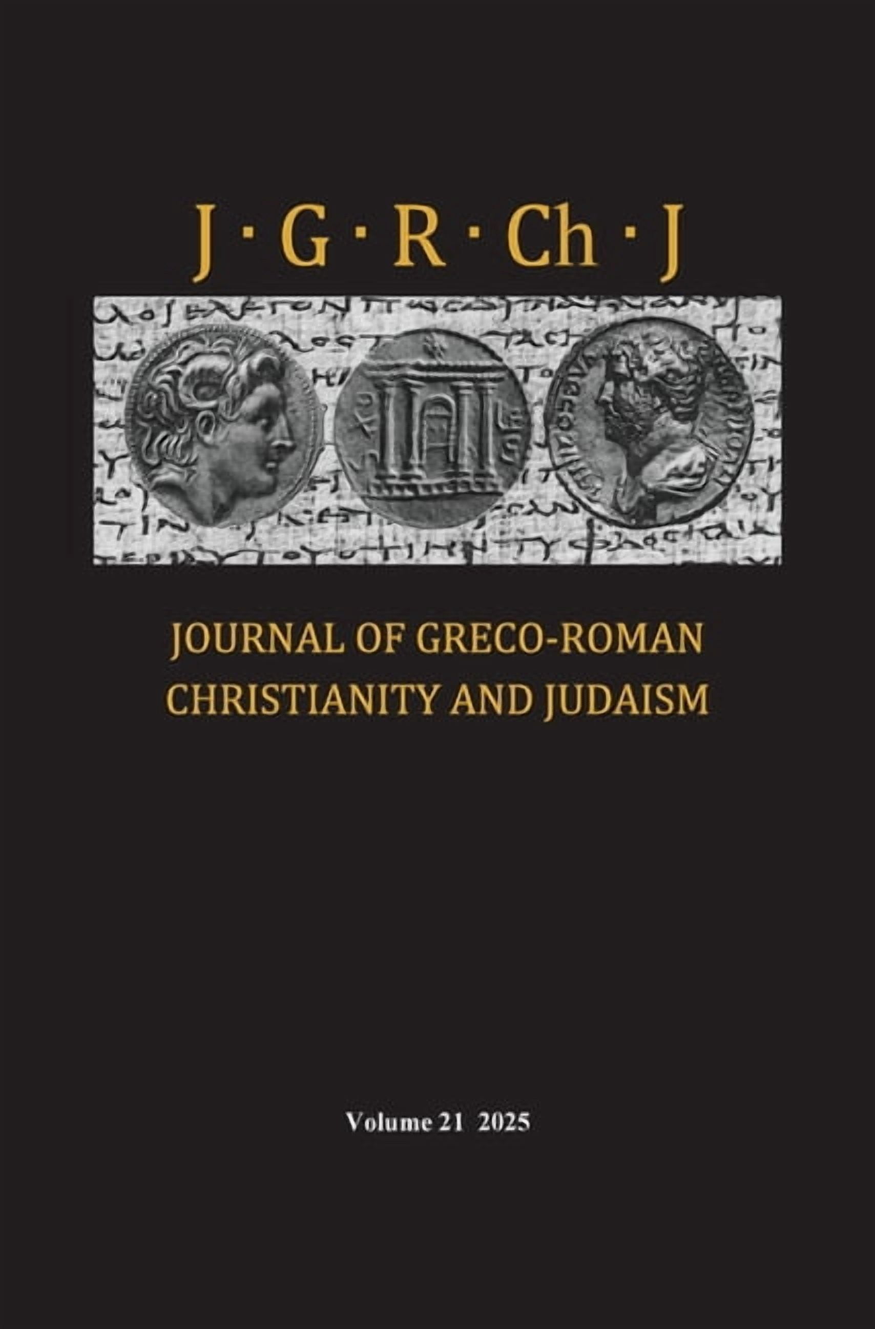 Journal of Greco-Roman Christianity and Judaism, Volume 21, (Hardcover)