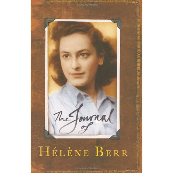 Pre-Owned The Journal of Hélène Berr (Hardcover) 1602860645 9781602860643