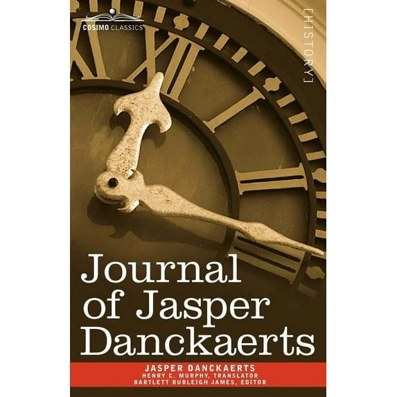 Journal of Jasper Danckaerts, 1679-1680 (Paperback)