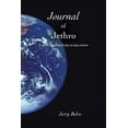 thumbnail image 1 of Journal of Jethro: A Spirit's Journal of Day to Day Events, (Paperback), 1 of 1
