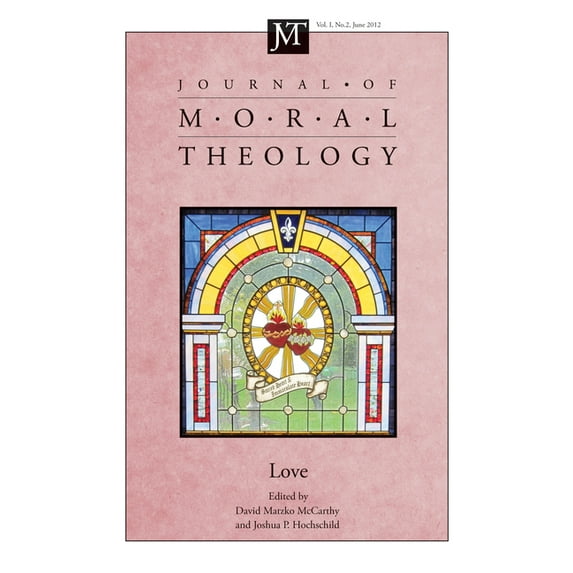 Journal of Moral Theology: Journal of Moral Theology, Volume 1, Number 2 (Paperback)