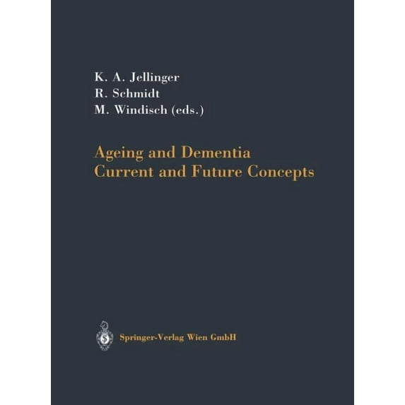 Journal of Neural Transmission. Suppleme Ageing and Dementia: Current and Future Concepts, Book 62, (Paperback)
