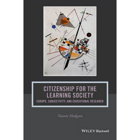 Journal of Philosophy of Education: Citizenship for the Learning Society: Europe, Subjectivity, and Educational Research (Paperback)