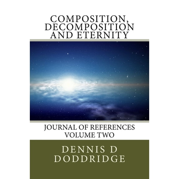 Journal of References: Composition, Decomposition and Eternity (Paperback)