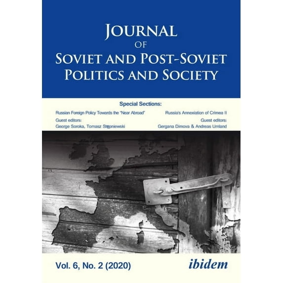 Journal of Soviet and Post-Soviet Politics and Society: Journal of Soviet and Post-Soviet Politics and Society: Volume 6, No. 2 (2020) (Paperback)