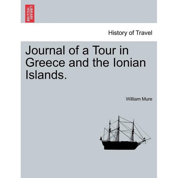 Journal of a Tour in Greece and the Ionian Islands. (Paperback)