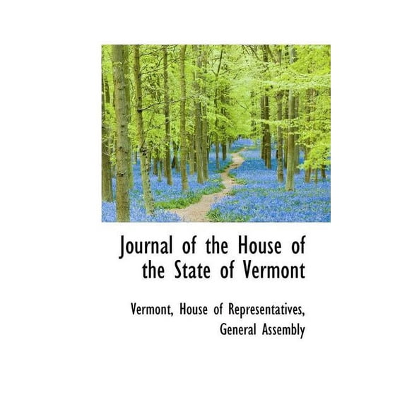 Journal of the House of the State of Vermont (Paperback)