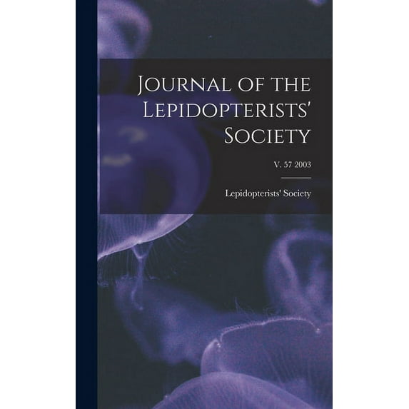 Journal of the Lepidopterists' Society; v. 57 2003, (Hardcover)