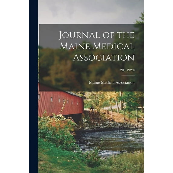 Journal of the Maine Medical Association; 20, (1929), (Paperback)