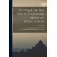 thumbnail image 1 of Journal of the South Carolina Medical Association; 1, 1905-1906 Paperback 1014118026 9781014118028 South Carolina Medical Association, 1 of 1
