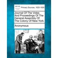 thumbnail image 1 of Journal of the Votes and Proceedings of the General Assembly of the Colony of New-York. (Paperback), 1 of 1