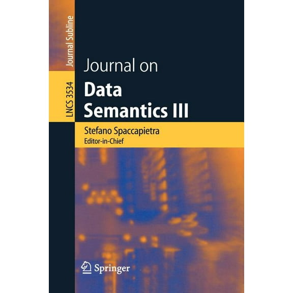 Journal on Data Semantics III, (Paperback)
