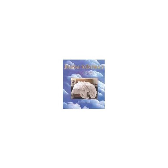 Pre-Owned Journal to Intimacy: A Couples' Journal for Sustaining Love (Paperback) 0890878730 9780890878736