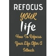 thumbnail image 1 of Journal to Write In, Blank Lovely Lined Designed Interior "6 X 9", 100 Pages: Refocus Your Life: How To Refocus Your Life After A Setback (Paperback), 1 of 1