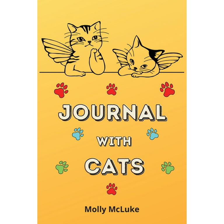 Journal with Cats: Amazing Cat Journal Themed Cute Cat Lovers Journal [Book]