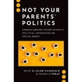 thumbnail image 1 of Pre-Owned Journalism and Political Communication U Not Your Parents' Politics: Understanding Young People's Political Expression on Social Media, (Paperback), 1 of 1