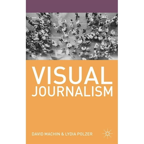 Journalism Visual Journalism, Book 4, (Paperback)