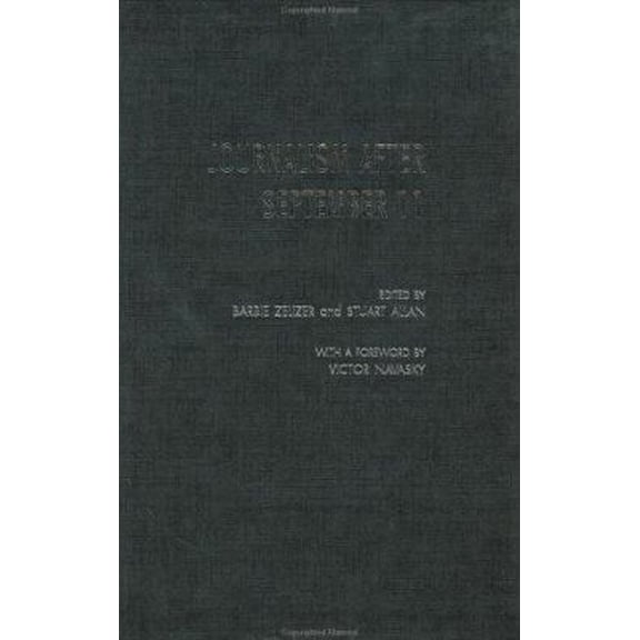Pre-Owned Journalism After September 11 (Communication and Society) (Paperback) 0415288002 9780415288002