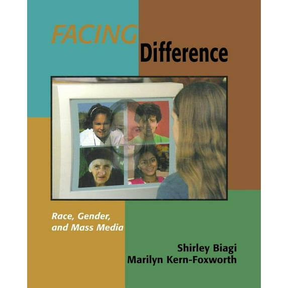 Journalism and Communication for a New C Facing Difference: Race, Gender, and Mass Media, Book 145, (Paperback)