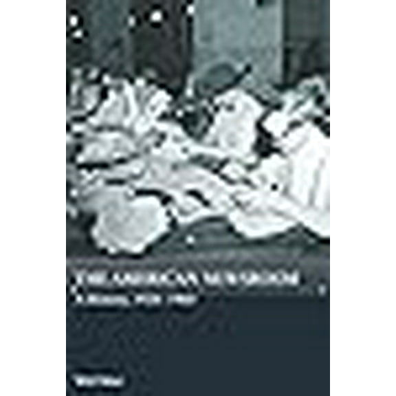 Journalism in Perspective: The American Newsroom : A History, 1920-1960 (Paperback)