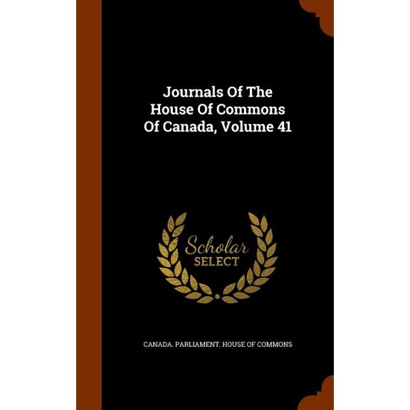 Journals Of The House Of Commons Of Canada, Volume 41 (Hardcover)