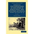 thumbnail image 1 of Journals of Two Expeditions of Discovery in North-West and Western Australia, During the Years 1837, 38, and 39, (Paperback), 1 of 1