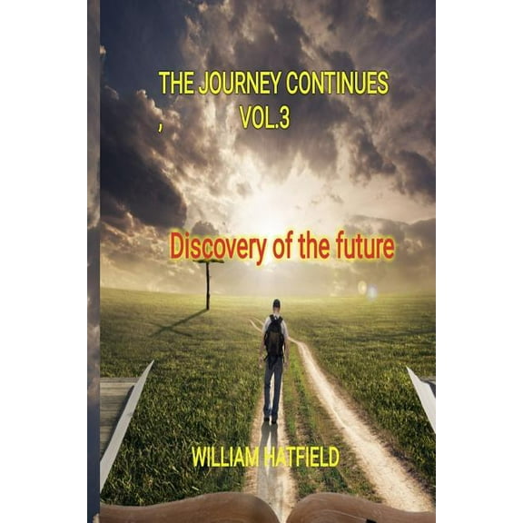 Journey Continues: The Journey Contunues Vol 3 (Paperback)