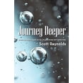 thumbnail image 1 of Pre-Owned Journey Deeper: Spiritual Depth Takes Us to a Place We're Not Expecting. Paperback, 1 of 1
