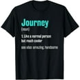 thumbnail image 1 of Journey Definition Funny First Name Humor Nickname T-Shirt, 1 of 4