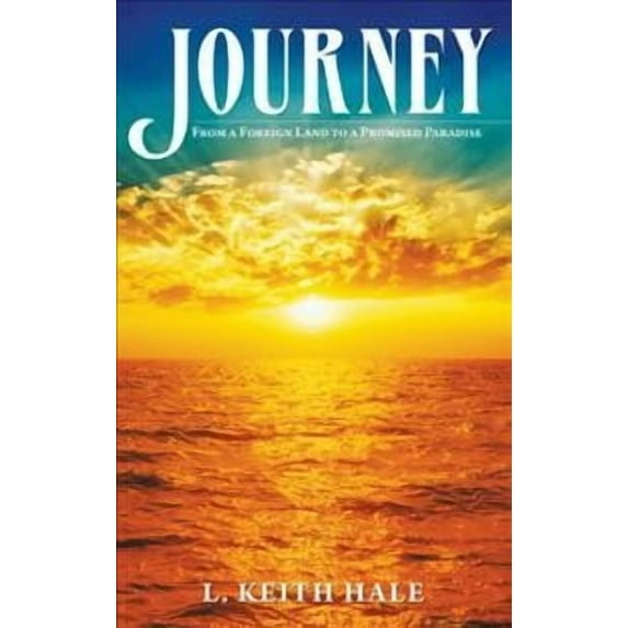 Journey: From a Foreign Land to a Promised Paradise (Paperback)