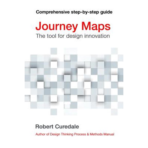 Pre-Owned Journey Maps: The tool for design innovation (Paperback) 1940805228 9781940805221