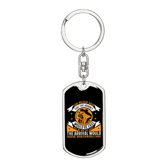 Journey Not Easy Stainless Steel or 18k Gold Premium Swivel Dog Tag Keychain