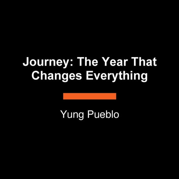 Journey: The Year That Changes Everything: 365 Daily Reflections to Build Self-Awareness and Inner Peace, (Paperback)