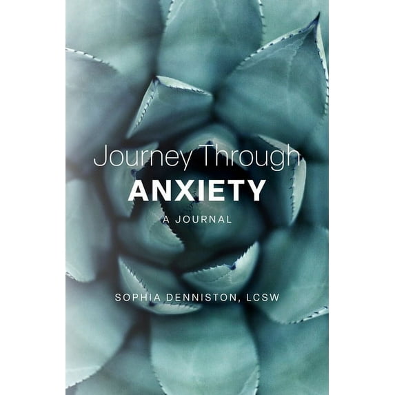 Journey Through Anxiety: A Journal, (Paperback)