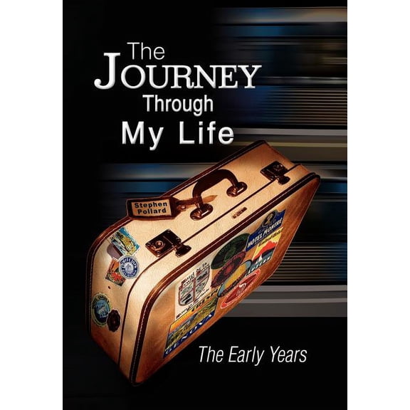 Journey Through My Life : The Early Years