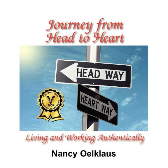 Journey from Head to Heart: Living and Working Authentically (Paperback)