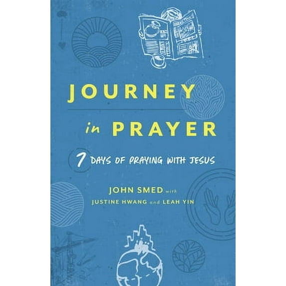 Journey in Prayer : 7 Days of Praying with Jesus (Paperback)