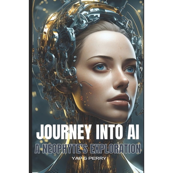Code Breakers: Cracking the AI Mysteries Journey into AI - A Neophyte's Exploration, (Paperback)