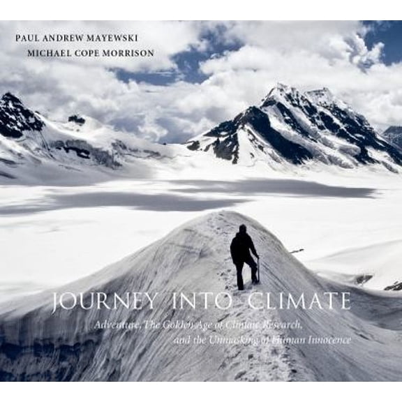Pre-Owned Journey Into Climate (Paperback) 0983630216 9780983630210