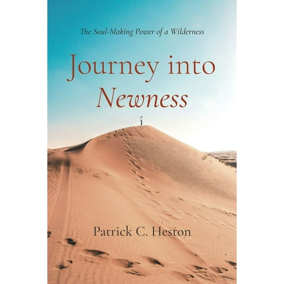 Journey into Newness, (Hardcover)