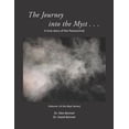 thumbnail image 1 of Myst Journey into the Myst: A true story of the Paranormal, Book 1, (Paperback), 1 of 1