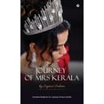 thumbnail image 1 of Journey of Mrs Kerala: Included Handbook for Aspiring Women Models, (Hardcover), 1 of 1