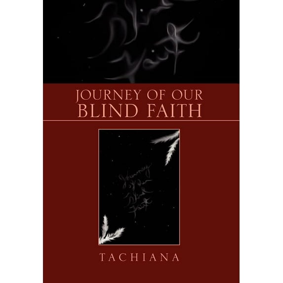 Journey of Our Blind Faith (Hardcover)