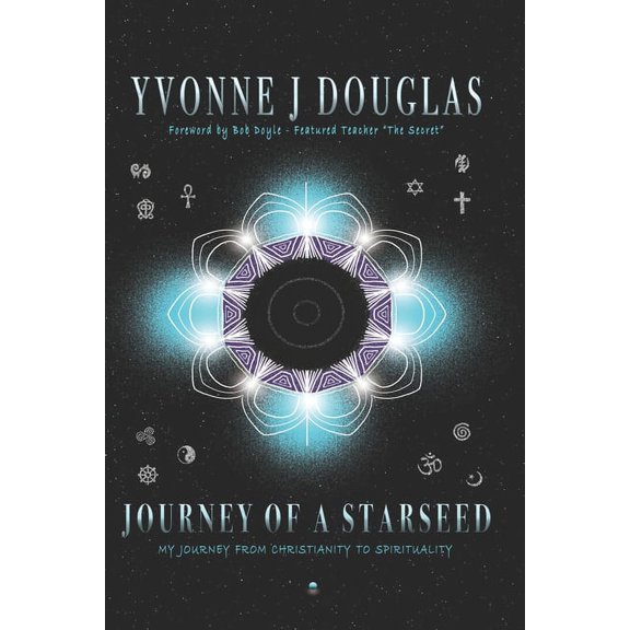 Journey of a Starseed: Journey from Christianity to Spirituality, (Paperback)