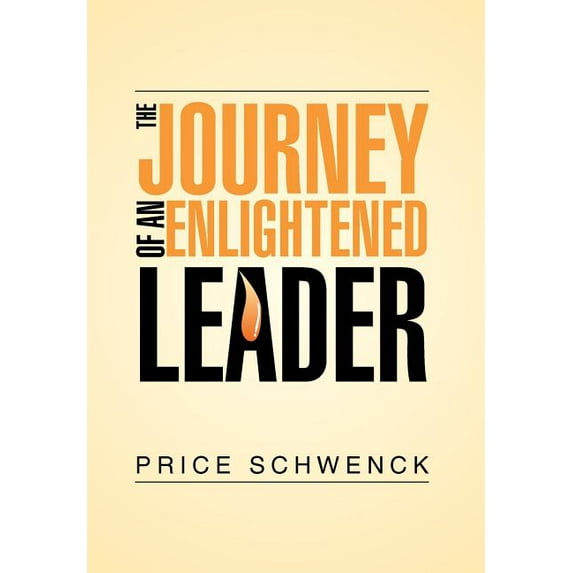 The Journey of an Enlightened Leader (Hardcover)