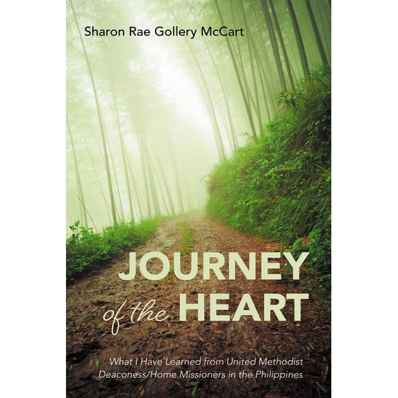 Journey of the Heart: What I Have Learned from United Methodist ...