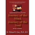 thumbnail image 1 of Journey of the Mind, Journey of the Soul: The Key to Holistic Well-Being and Happiness (Paperback), 1 of 1