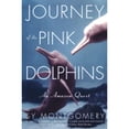 thumbnail image 1 of Pre-Owned Journey of the Pink Dolphins: An Amazon Quest (Paperback) 0743200268 9780743200264, 1 of 1